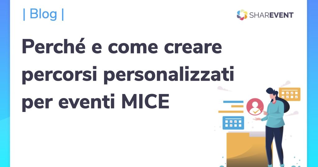 perché e come creare percorsi personalizzsati per eventi MICE