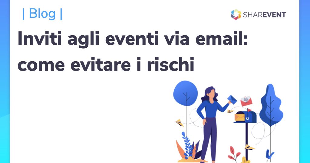 Inviti agli eventi via mail come evitare i rischi