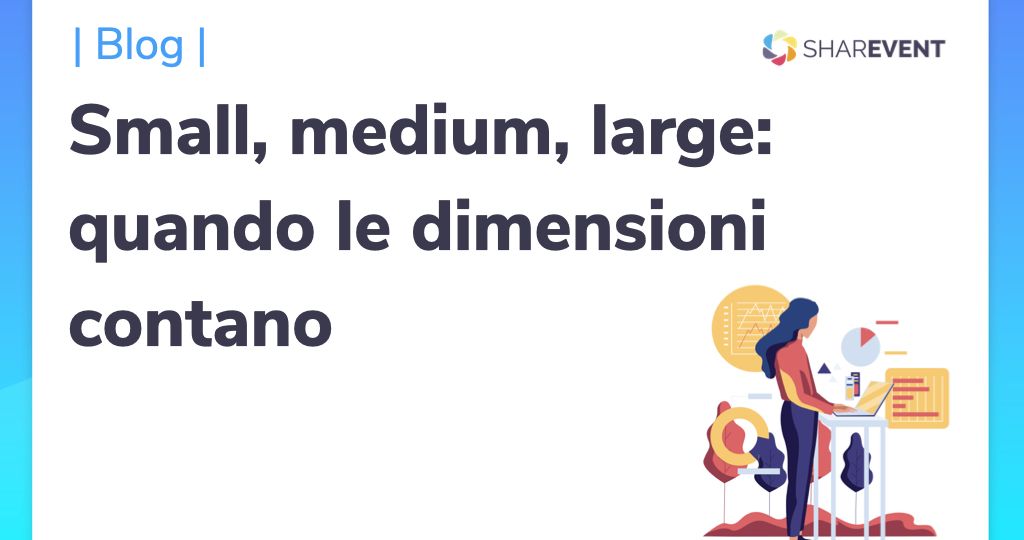 Come si organizzano eventi grandi e piccoli