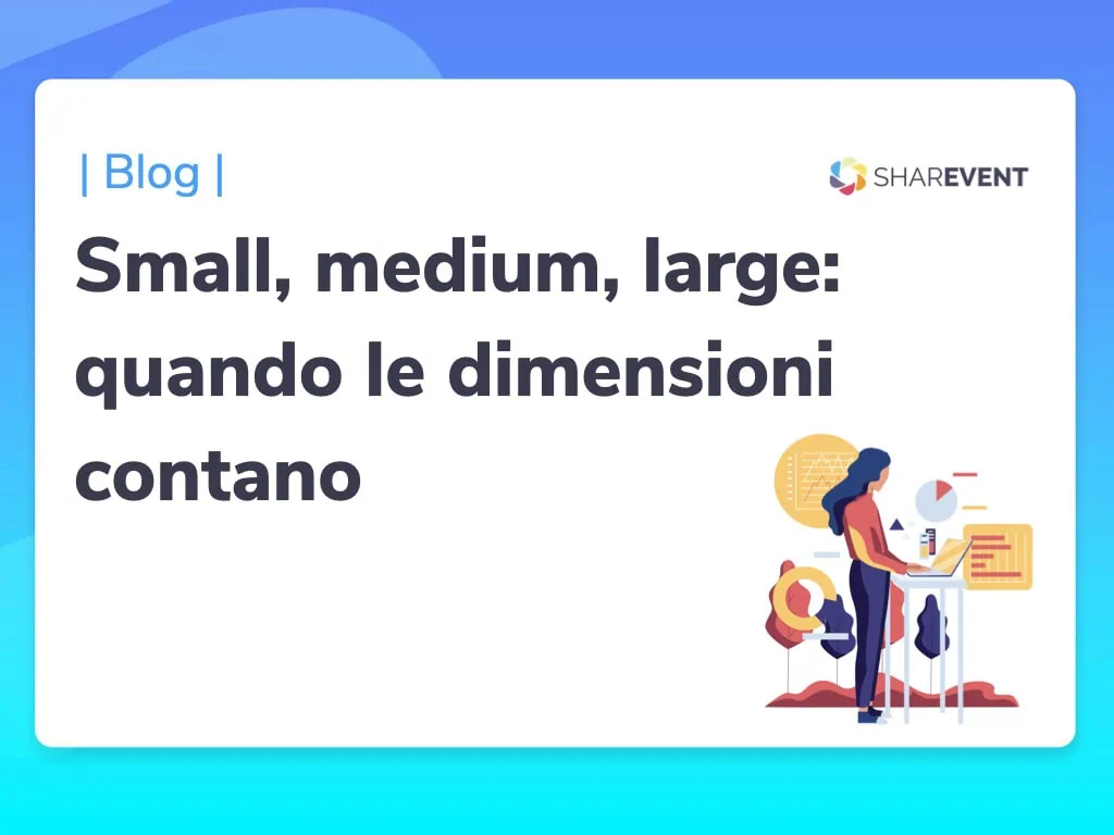 Come si organizzano eventi grandi e piccoli