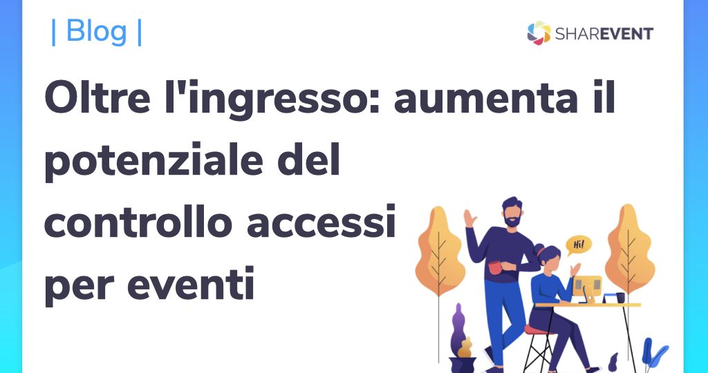 Aumentare il potenziale del controllo accessi per eventi